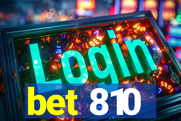 bet 810